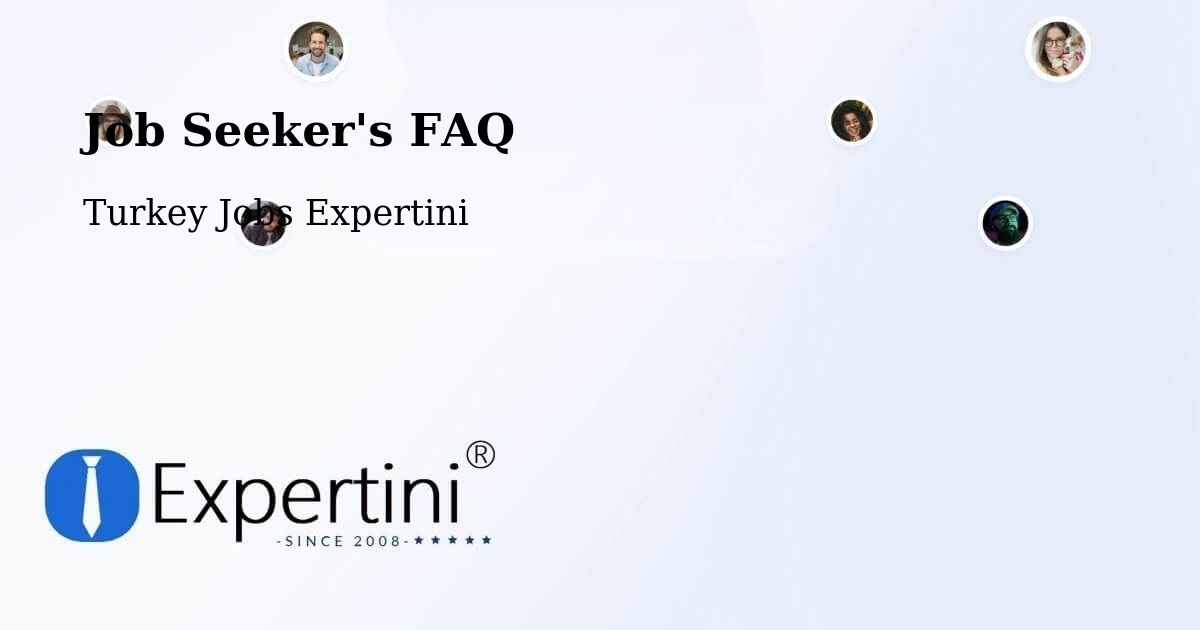 Job Seeker FAQ – Sölöz - Turkey Jobs Expertini