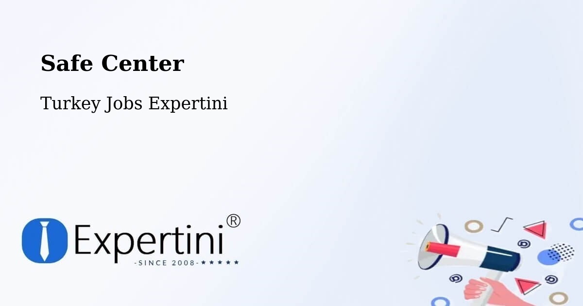 Safety Center – Sölöz - Turkey Jobs Expertini